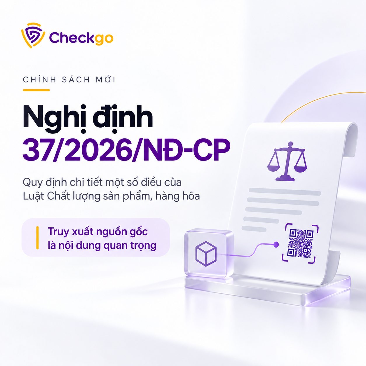 Nghị định 37/2026/NĐ-CP: Quy định mới về truy xuất nguồn gốc sản phẩm