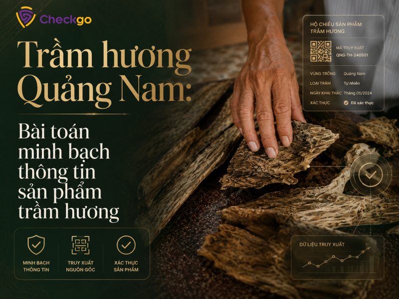 Trầm hương Quảng Nam: Bài toán minh bạch thông tin sản phẩm trầm hương