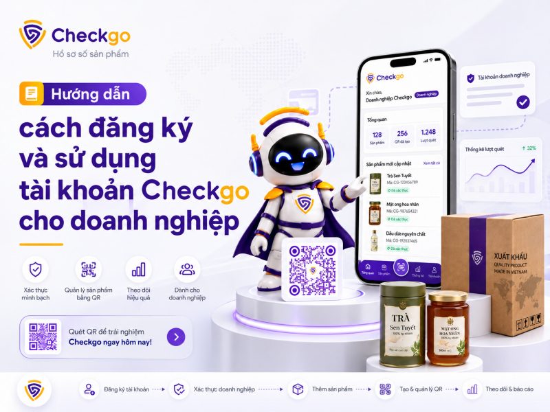 Hướng dẫn cách đăng ký và sử dụng tài khoản Checkgo cho doanh nghiệp